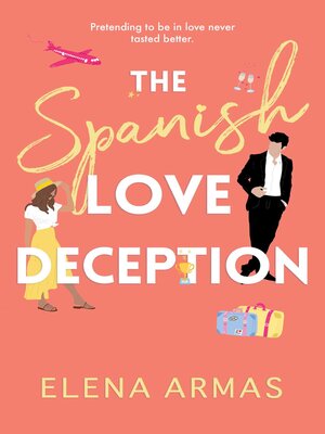 cover image of The Spanish Love Deception: a Novel